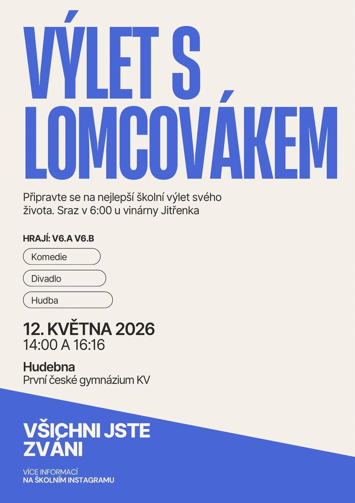 výlet s lomcovákem